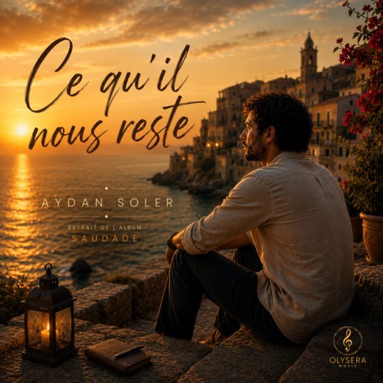 Pochette officielle de la chanson Ce qu'il nous reste d'Aydan Soler, dernier titre de l'album Saudade produit par Olysera Music.