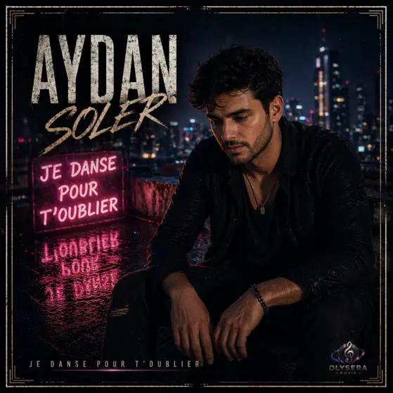 Pochette officielle du single Je danse pour t'oublier d'Aydan Soler produit par Olysera Music.