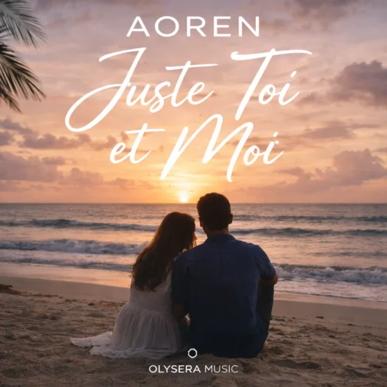 Pochette officielle du single Juste toi et moi d'Aoren produite par Olysera Music.