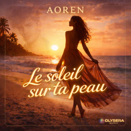 Pochette officielle du single Le soleil sur ta peau d'Aoren produite par Olysera Music.